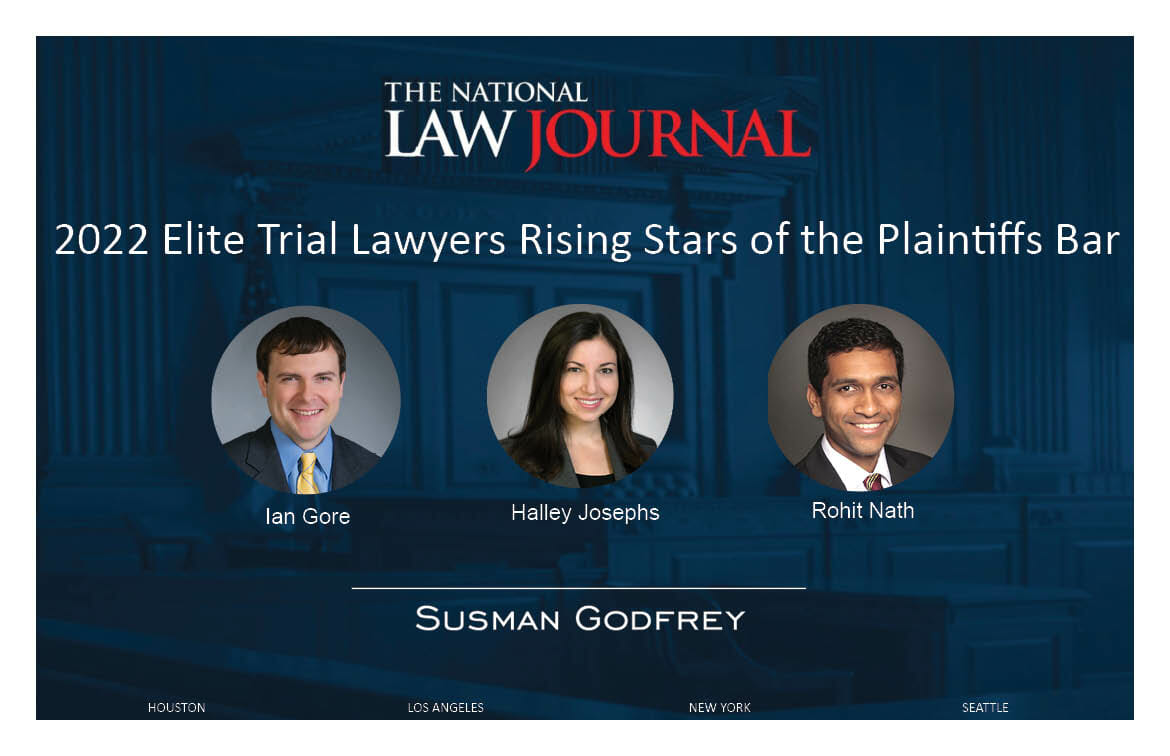 Three Susman Godfrey Lawyers Named Rising Stars Of The Plaintiffs Bar